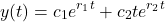 \begin{equation*} y(t) = c_1e^{r_1t} + c_2 t e^{r_2t}\end{equation*}